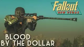 Fallout: New Vegas - Blood By The Dollar