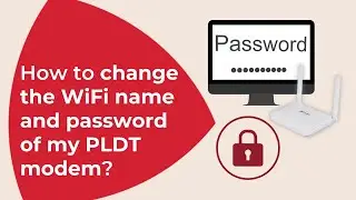 How to change the WiFi name and password of my PLDT modem | 