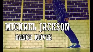 Wallysson Maia ® « Michael Jackson Dance Moves (Slidewalk, Moonwalk, Lean and Robot) » Popping Dance