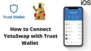 How to Connect YetuSwap with Trust Wallet in an IOS Device (IPhone/ IPAD) | Yetubit