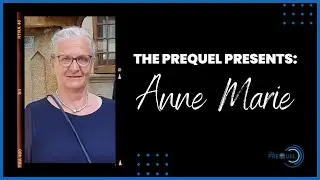 The Prequel Featuring Anne Marie