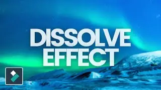 Dissolve Effect in Filmora 9 | Filmora Tutorials