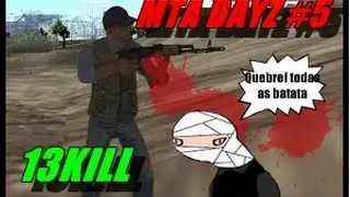 MTA Dayz #5 - Rumo 50 KILL [13/50]