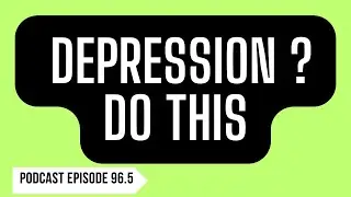 🟢 Unbelievable Morning Hack to INSTANTLY Reduce Depression - Episode 96.5