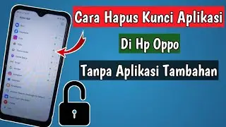 Cara Menonaktifkan Kunci Aplikasi Di Hp Oppo A5s A12 A3s A1k