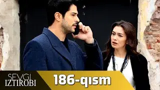 Sevgi Iztirobi 186-qism (O'zbek tilida) PREMYERA