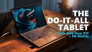 This tablet can be your Desktop! - Asus ROG Flow z13 + XG Mobile external GPU Review