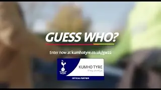 Kumho Tyre UK  - Guess Who 2022 with Tottenham Hotspur!