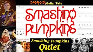 Quiet - Smashing Pumpkins - Guitar + Bass TABS Lesson