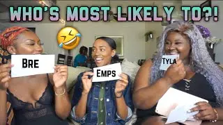 WHO’S MOST LIKELY TO? FT. OUR COUSIN!