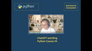 ChatGPT and Bing Python Course 24