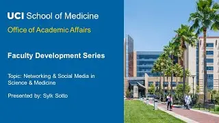 2023 Faculty Development Series-Networking & Social Media in Science & Medicine