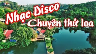 Nhạc Disco xưa chuyên dùng để test loa