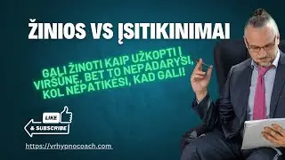 Įsitikinimų keitimas svarbiau, nei naujos žinios