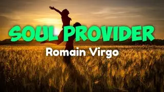 ROMAIN VRGO - SOUL PROVIDER (LYRICS)