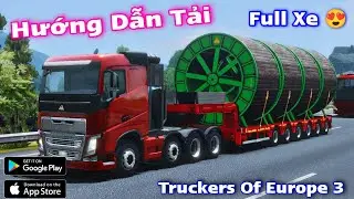 Hướng dẫn cài Truckers Of Europe 3 V0.28 ( Tiền Vô Hạn ) Trên mọi thiết bị 😍