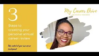 3 Steps to creating your personal annual career review