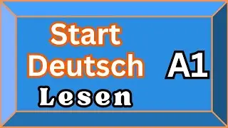 Start German 1 Reading || Goethe Certificate A1 Reading