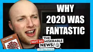 Why 2020 was actually FANTASTIC