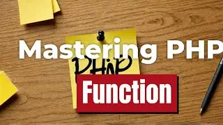 Mastering PHP Functions Easily