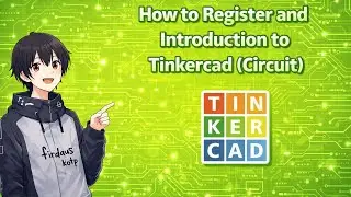 Vtuber Teaches How to Register and Introduction to Tinkercad
