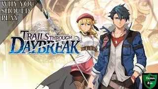 Why You Should Play Trails Through Daybreak