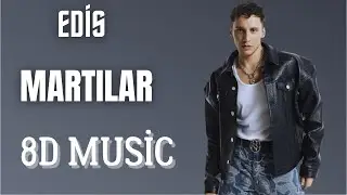 Edis - Martılar (8D Versiyon)
