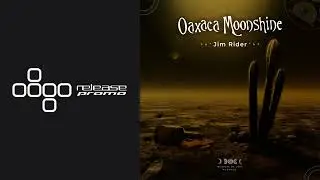 PREMIERE: Jim Rider - Oaxaca Moonshine [Musique de Lune]