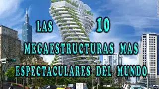 MEGA PROYECTOS DEL MUNDO