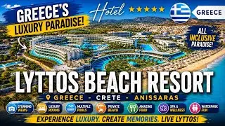 Lyttos Beach Resort Greece: The Ultimate Luxury Escape!