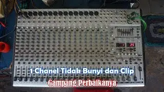 Servis Mixer Behringer Eurodesk SL2442FX Pro Rusak Salah Satu Chanel Over Clip