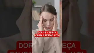 Dor de CABEÇA AUMENTA a PRESSÃO! #pressãoalta #dordecabeça