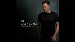 Casey Barnes - God Took His Time On You