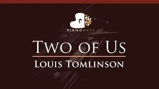 Louis Tomlinson - Two of Us - HIGHER Key (Piano Karaoke / Sing Along)