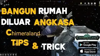 Tonton ini biar tau cara keluar angkasa, #CHIMERALAND DABEST