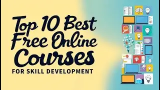 Top 10 Best Free Online Courses for Skill Development