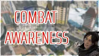 A Beginners Guide to: Combat Awareness