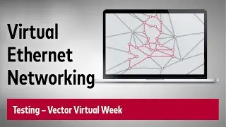 Virtual Networking with Virtual Machines, Containers, Emulators, and Vector CANoe