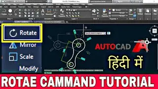 Autocad Rotate Command Tutorial in hindi || How To Use Rotate Commnad in Autocad  || हिंदी में