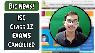 Big News - ISC class 12th Exams cancelled | CISCE cancelled class 12 exams | BlueJCode
