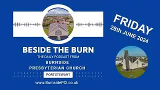 PRESENT 5 - BESIDE THE BURN - FRIDAY