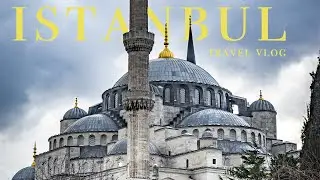 Istanbul Travel Vlog | Turkey | Visiting ISTANBUL!