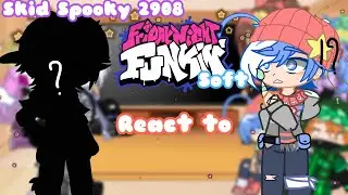 ||GC||FNF Soft||react to||original au||bad._.
