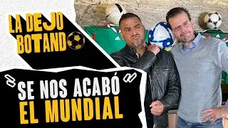 Se acabó el mundial y ‘Sí era penal' | La Dejo Botando