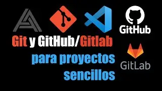 Git y Github/gitlab para proyectos sencillos