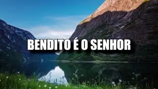 Bendito É O Senhor - Ludmila Ferber (letra)