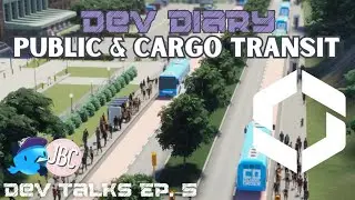 Cities Skylines 2 Public & Cargo Transportation Diary | Dev Talks Ep.5