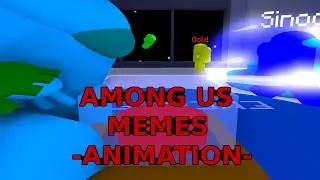 Among Us -  MEMES  - Animation