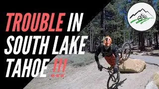 Fun and Fractures | MTB Trip to South Lake Tahoe with B1KER