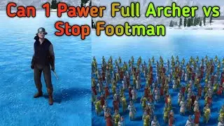 Can 1 Pawer Full Archer  vs Stop Footman - Ultimate Epic Battle Simulator 2